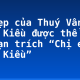 Vẻ đẹp của Thuý Vân và Thuý Kiều được thể hiện ở đoạn trích “Chị em Thuý Kiều”
