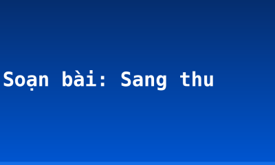 Soạn bài: Sang thu