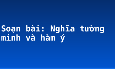 Soạn bài: Nghĩa tường minh và hàm ý