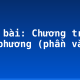 Soạn bài: Chương trình địa phương (phần văn)