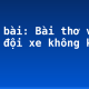 Soạn bài: Bài thơ về tiểu đội xe không kính (1)
