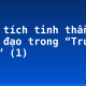 Phân tích tinh thần nhân đạo trong “Truyện Kiều” (1)