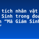 Phân tích nhân vật Mã Giám Sinh trong đoạn trích “Mã Giám Sinh mua Kiều”