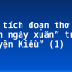 Phân tích đoạn thơ “Cảnh ngày xuân” trong “Truyện Kiều” (1)