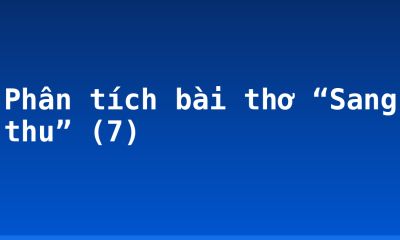 Phân tích bài thơ “Sang thu” (7)