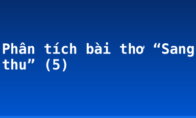 Phân tích bài thơ “Sang thu” (5)