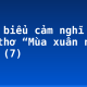 Phát biểu cảm nghĩ về bài thơ “Mùa xuân nho nhỏ” (7)
