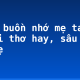 Ngồi buồn nhớ mẹ ta xưa – bài thơ hay, sâu sắc về mẹ