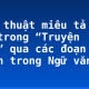Nghệ thuật miêu tả nhân vật trong “Truyện Kiều” qua các đoạn trích trong Ngữ văn 9