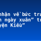Cảm nhận về bức tranh “Cảnh ngày xuân” trong “Truyện Kiều”