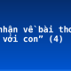 Cảm nhận về bài thơ “Nói với con” (4)