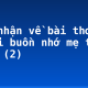 Cảm nhận về bài thơ “Ngồi buồn nhớ mẹ ta xưa” (2)