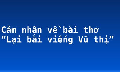 Cảm nhận về bài thơ “Lại bài viếng Vũ thị”