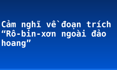Cảm nghĩ về đoạn trích “Rô-bin-xơn ngoài đảo hoang”