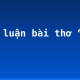 Bình luận bài thơ “Bếp lửa”