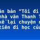 Từ văn bản “Tôi đi học” của nhà văn Thanh Tịnh, hãy kể lại chuyện ngày đầu tiên đi học của em