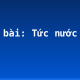 Soạn bài: Tức nước vỡ bờ