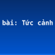 Soạn bài: Tức cảnh Pắc Bó
