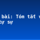 Soạn bài: Tóm tắt văn bản tự sự