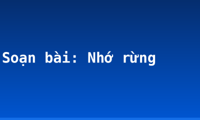 Soạn bài: Nhớ rừng