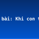 Soạn bài: Khi con tu hú