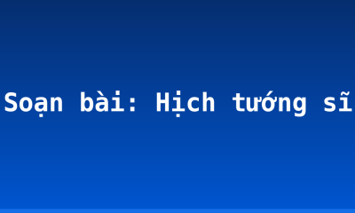 Soạn bài: Hịch tướng sĩ