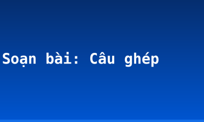 Soạn bài: Câu ghép