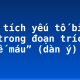 Phân tích yếu tố biểu cảm trong đoạn trích “Thuế máu” (dàn ý)