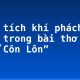 Phân tích khí phách anh hùng trong bài thơ “Đập đá ở Côn Lôn”