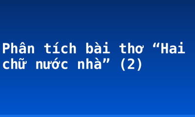 Phân tích bài thơ “Hai chữ nước nhà” (2)