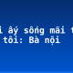 Người ấy sống mãi trong lòng tôi: Bà nội