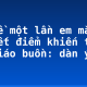Kể về một lần em mắc khuyết điểm khiến thầy, cô giáo buồn: dàn ý