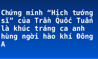 Chứng minh “Hịch tướng sĩ” của Trần Quốc Tuấn là khúc tráng ca anh hùng ngời hào khí Đông A