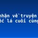 Cảm nhận về truyện ngắn “Chiếc lá cuối cùng”