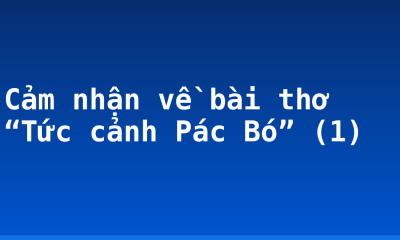 Cảm nhận về bài thơ “Tức cảnh Pác Bó” (1)