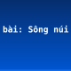 Soạn bài: Sông núi nước Nam