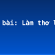 Soạn bài: Làm thơ lục bát