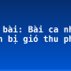 Soạn bài: Bài ca nhà tranh bị gió thu phá