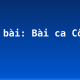 Soạn bài: Bài ca Côn Sơn