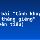 Soạn bài “Cảnh khuya”, “Rằm tháng giêng” (Nguyên tiêu)