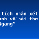 Phân tích nhận xét của Tế Hanh về bài thơ “Qua đèo Ngang”