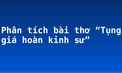 Phân tích bài thơ “Tụng giá hoàn kinh sư”