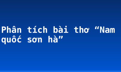 Phân tích bài thơ “Nam quốc sơn hà”