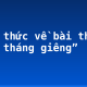 Kiến thức về bài thơ “Rằm tháng giêng”