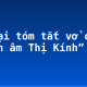 Kể lại tóm tắt vở chèo “Quan âm Thị Kính”