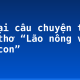 Kể lại câu chuyện trong bài thơ “Lão nông và các con”