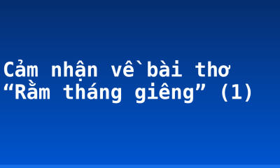 Cảm nhận về bài thơ “Rằm tháng giêng” (1)
