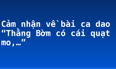Cảm nhận về bài ca dao “Thằng Bờm có cái quạt mo,…”