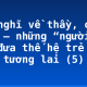 Cảm nghĩ về thầy, cô giáo – những “người lái đò” đưa thế hệ trẻ “cập bến” tương lai (5)