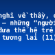 Cảm nghĩ về thầy, cô giáo – những “người lái đò” đưa thế hệ trẻ “cập bến” tương lai (11)